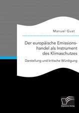 Der Europaische Emissionshandel ALS Instrument Des Klimaschutzes