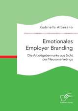 Emotionales Employer Branding: Die Arbeitgebermarke Aus Sicht Des Neuromarketings