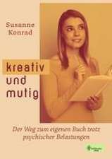 Kreativ und mutig