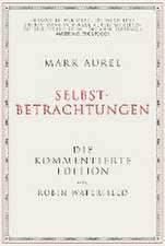 Mark Aurel: Selbstbetrachtungen