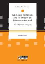 Domestic Terrorism and its Impact on Development Aid. An Empirical Analysis