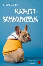 Kaputtschmunzeln