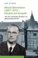 Nikolai Sönnichsen (1897-1971) - Glauben als Kompaß