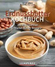 Das Erdnussbutter Kochbuch