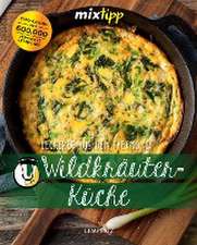 mixtipp: Wildkräuterküche