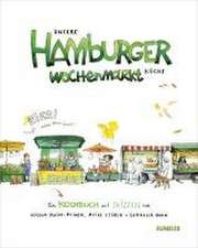 Unsere Hamburger Wochenmarkt-Küche