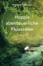 Hoppis abenteuerliche Flussreise