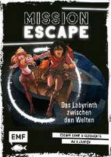 Mission Escape - Das Labyrinth zwischen den Welten