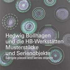 Hedwig Bollhagen und die HB-Werkstätten. Musterstücke und Serienobjekte / sample pieces and series objects