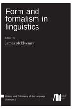 Form and formalism in linguistics