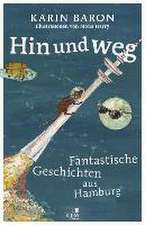 Hin und weg