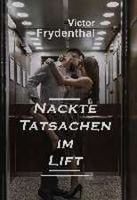 Nackte Tatsachen im Lift