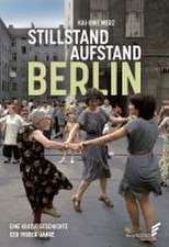 Stillstand Aufstand Berlin