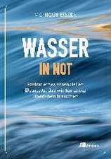 Wasser in Not