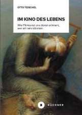 Im Kino des Lebens