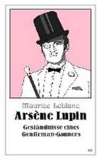 Arsène Lupin - Geständnisse eines Gentleman-Gauners