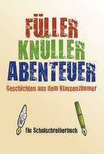 Füller-Knüller-Abenteuer