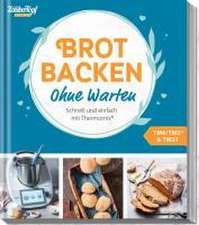 mein ZauberTopf Einfach lecker! Brot backen - Ohne Warten