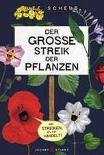 Der große Streik der Pflanzen