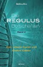 Die Regulus-Botschaften 05