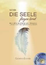 Wenn die Seele fliegen lernt (Special Edition) mit CD