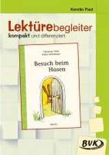 Lektürebegleiter - kompakt und differenziert: Besuch beim Hasen