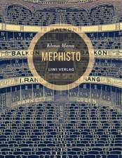 Mephisto. Roman einer Karriere