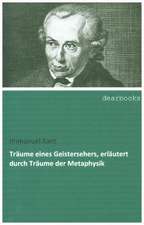 Träume eines Geistersehers, erläutert durch Träume der Metaphysik