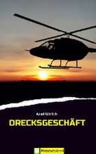 Drecksgeschäft