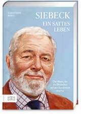 Siebeck - Ein sattes Leben