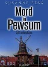 Mord in Pewsum. Ostfrieslandkrimi