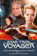 Star Trek - Voyager 17: Das Streben nach mehr, Buch 2