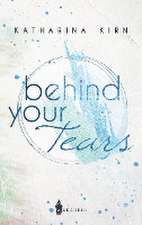 Behind Your Tears