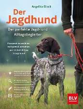 Der Jagdhund - perfekter Jagd- und Alltagsbegleiter