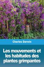 Les mouvements et les habitudes des plantes grimpantes