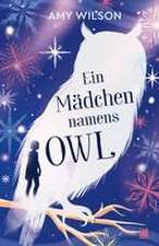 Ein Mädchen namens Owl