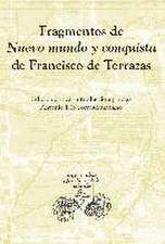 Fragmentos de Nuevo Mundo y conquista / Francisco de Terrazas