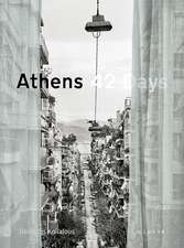 Athens 42 Days: The Undisclosed City