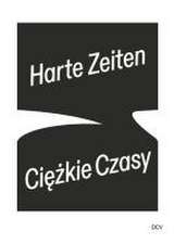 Harte Zeiten - Ciezkie Czasy