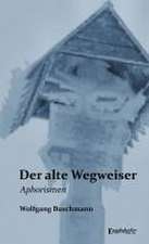 Der alte Wegweiser