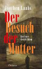 Der Besuch der Mutter