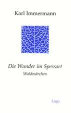 Die Wunder im Spessart. Waldmärchen