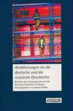 Annäherungen an die deutsche und die russische Geschichte