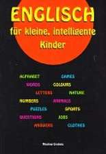 Englisch für kleine, intelligente Kinder