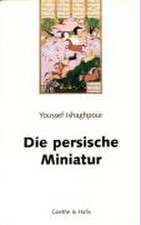 Die persische Miniatur