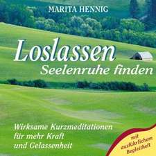 Loslassen. Seelenruhe finden. CD