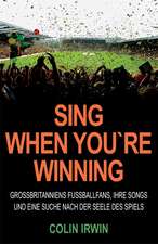 Sing When You`re Winning