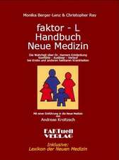 faktor-L Handbuch Neue Medizin Die Wahrheit über Dr. Hamers Entdeckung