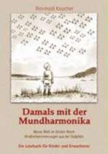 Damals mit der Mundharmonika