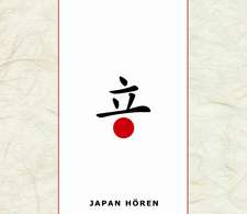 Japan hören - Das Japan-Hörbuch